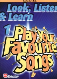 Look Listen & Learn 1 Play Your Fav Songs Euph Bc Sheet Music Songbook
