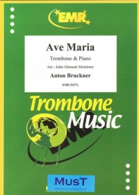 Bruckner Ave Maria Arr Mortimer Trombone & Piano Sheet Music Songbook