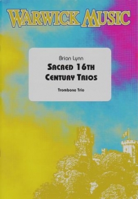 Sacred 16th Century Trios Brian Lynn Trombone Sheet Music Songbook