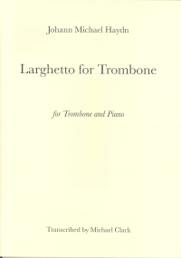 Haydn Larghetto  Trombone & Piano Sheet Music Songbook