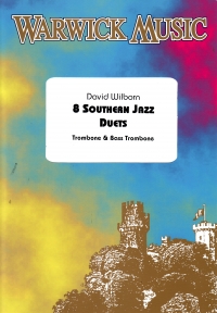 Wilborn 8 Southern Jazz Duets  Trombone Sheet Music Songbook