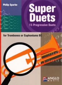 Super Duets Trombones Euphoniums Bass Sparke Sheet Music Songbook