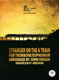 Stranger On The A Train Iveson Trombone/euph Bass Sheet Music Songbook