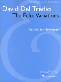 Del Tredici The Felix Variations Solo Bass Trombon Sheet Music Songbook