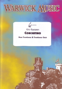 Ewazen Concertino Bass Trombone & Trombone Choir Sheet Music Songbook