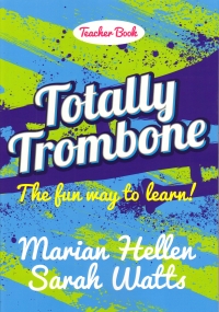 Totally Trombone Hellen & Watts Teacher Book Sheet Music Songbook