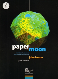 Paper Moon Iveson Trombone Euphonium Treble Clef Sheet Music Songbook