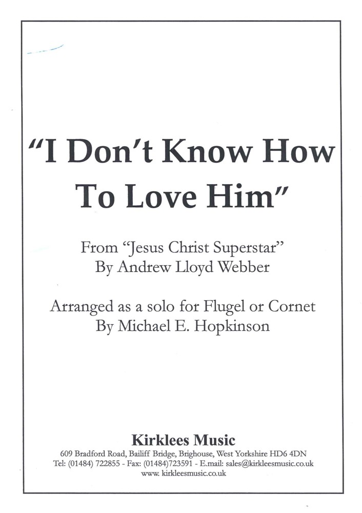 I Dont Know How To Love Him Solo Flugel/cornet Sheet Music Songbook