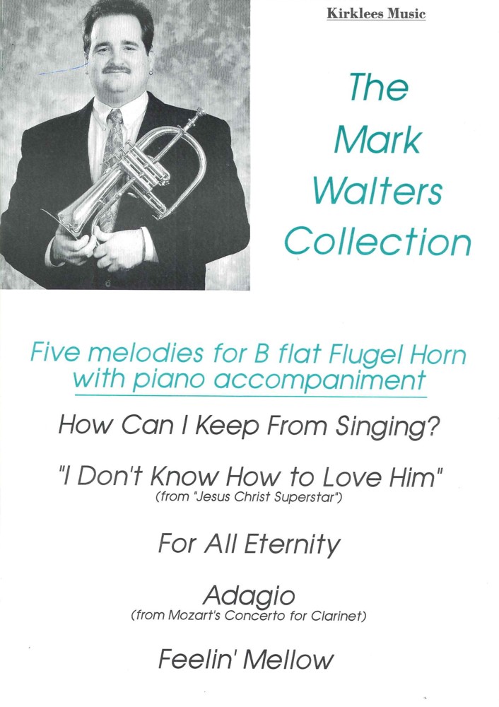 Mark Walters Collection Bb Flugel Horn & Piano Sheet Music Songbook