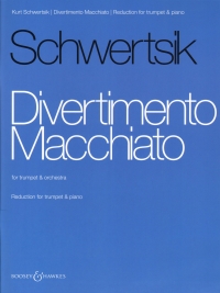 Schwertsik Divertimento Macchiato Trumpet & Piano Sheet Music Songbook