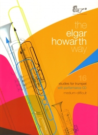 The Elgar Howarth Way 16 Studies For Trumpet + Cd Sheet Music Songbook
