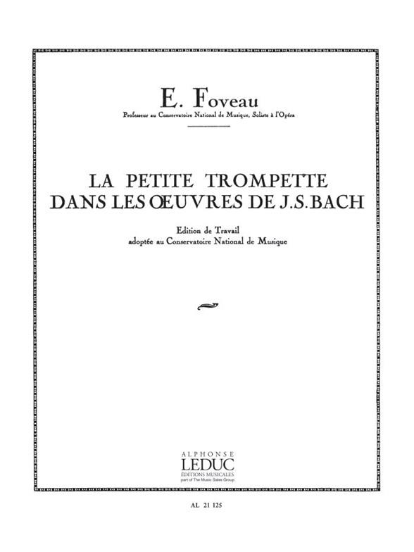 Foveau Petite Trompette Dans Les Oeuvres De Bach Sheet Music Songbook