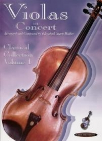 Violas In Concert Classical Collection Vol 1 Sheet Music Songbook