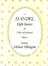 Handel Sonatas 8 Book 2 Violin & Piano Pilkington Sheet Music Songbook