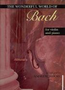 Bach Wonderful World Of Violin & Piano Moore Sheet Music Songbook