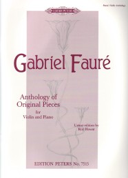 Faure Anthology Of Original Pieces Violin & Piano Sheet Music Songbook