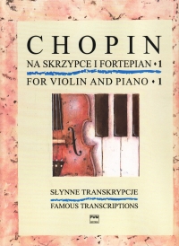 Chopin Famous Transcriptions Book 1 Violin & Piano Sheet Music Songbook