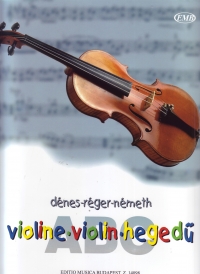 Violin Abc  Denes  Nemeth  Reger Sheet Music Songbook