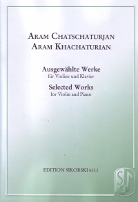 Khachaturian Selected Works For Violin & Piano Sheet Music Songbook