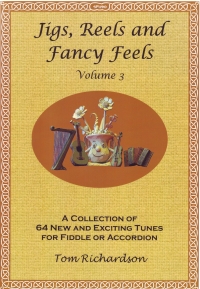 Jigs Reels & Fancy Feels Vol 3 Violin Richardson Sheet Music Songbook