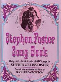 Stephen Foster Songbook (music Edition) 40 Songs Sheet Music Songbook