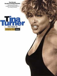 Tina Turner Best Of Simply The Best Sheet Music Songbook