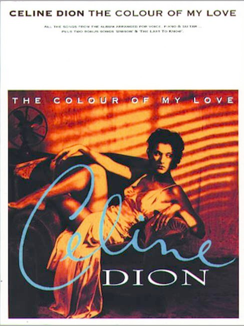 Celine Dion Colour Of My Love Piano Vocal Guitar Sheet Music Songbook