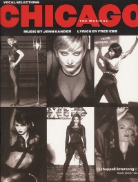Chicago The Musical  Vocal Selections Pvg Sheet Music Songbook