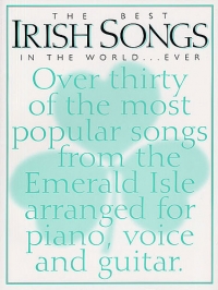 Best Irish Songs In The World Ever Pvg Sheet Music Songbook