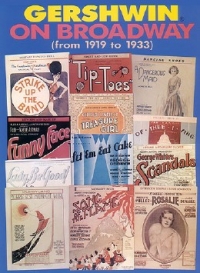 George Gershwin On Broadway 1919-1933 Sheet Music Songbook