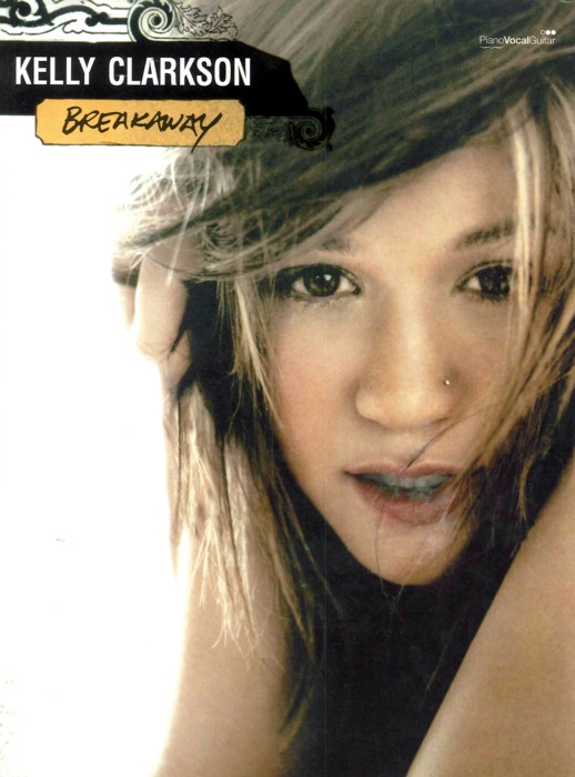 Kelly Clarkson Breakaway P/v/g Sheet Music Songbook