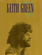 Keith Green The Ministry Years 1980-1982 Vol 2 Pvg Sheet Music Songbook