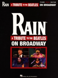 Rain A Tribute To The Beatles On Broadway Pvg Sheet Music Songbook