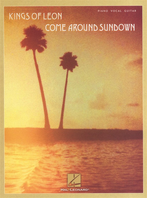 Kings Of Leon Come Around Sundown Pvg Sheet Music Songbook