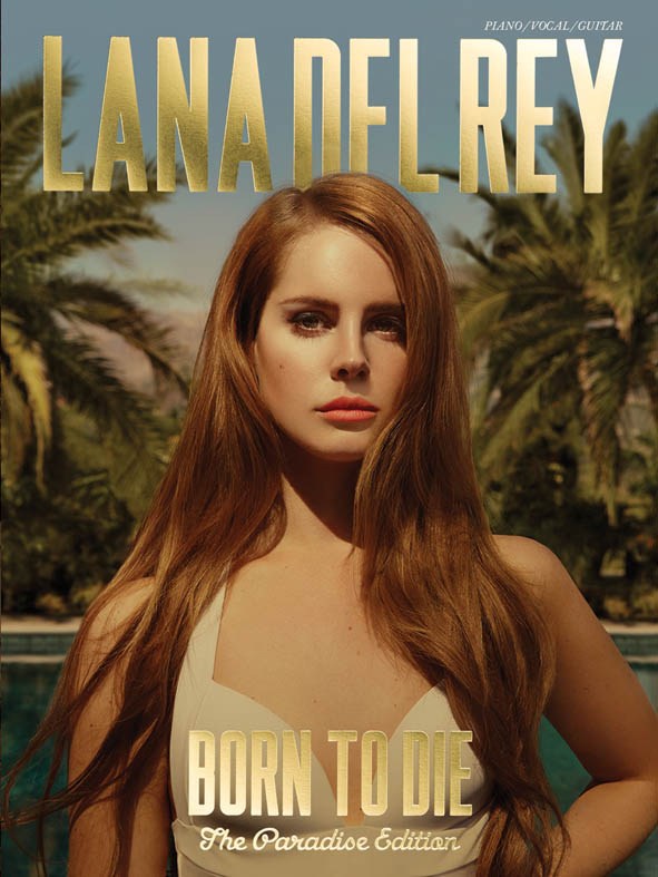 Lana Del Ray Born To Die The Paradise Edition Pvg Sheet Music Songbook