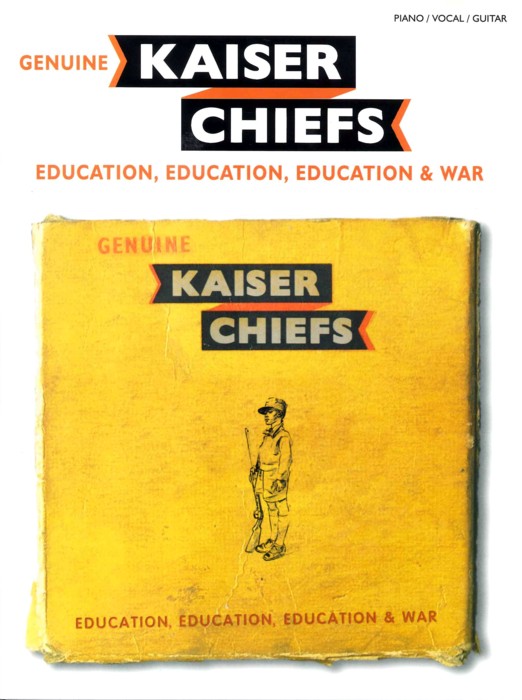 Kaiser Chiefs Education Education Education & War Sheet Music Songbook