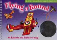 Flying A Round Music Edition Book & Cd Sheet Music Songbook
