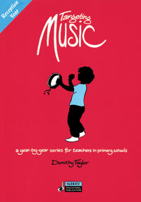 Targeting Music Reception Year (4-5) Taylor Sheet Music Songbook