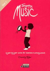 Targeting Music Year 1 (5-6) Taylor Sheet Music Songbook