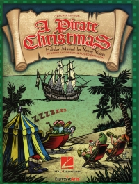 Pirate Christmas Holiday Musical Teachers Edition Sheet Music Songbook