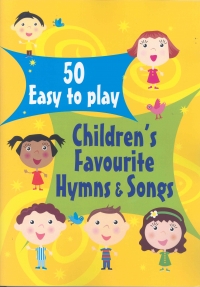 50 Easy To Play Childrens Favourite Hymns & Songs Sheet Music Songbook