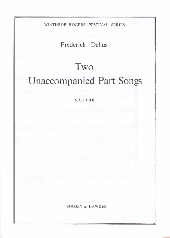 Two Unaccompanied Part-songs Delius Sattbb Sheet Music Songbook