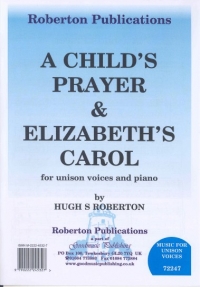 Childs Prayer & Elizabeths Carol Roberton Unison Sheet Music Songbook