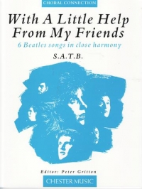 With A Little Help From My Friends + 6 Songs Satb Sheet Music Songbook