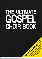 Ultimate Gospel Choir Book 3 Ss/ssa Sheet Music Songbook