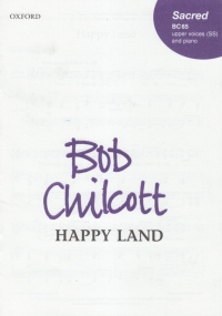 Happy Land Chilcott Ssaa Sheet Music Songbook