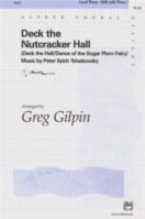 Deck The Nutcracker Hall Tchaikovsky/gilpin Sab Sheet Music Songbook