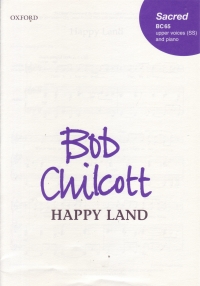 Happy Land Chilcott Ss & Piano Sheet Music Songbook