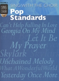 Sing With The Choir 03 Pop Standards Book & Cd Sheet Music Songbook