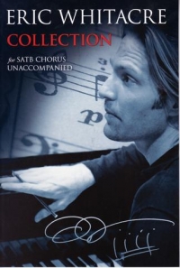Whitacre Collection Satb Chorus Unaccompanied Sheet Music Songbook